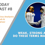 AI Today Podcast #008: Weak, Strong AI – Do these Terms Matter?