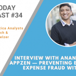 AI Today Podcast #34: Interview with Anant Kale, AppZen — Preventing Employee Expense Fraud with AI