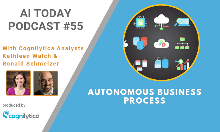 Podcast #55_ Autonomous Business Process