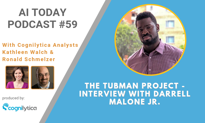 AIToday-Episode059-DarrellMalone-TubmanProject-10052018