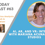 AI Today Podcast #63: AI, AR, and VR: Interview with Mariana Acuna, Opaque Studios