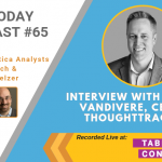 AI Today Podcast #65: Interview with Nick Vandivere, CEO, ThoughtTrace