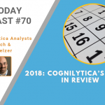 AI Today Podcast #70: 2018 — Cognilytica’s AI Year in Review