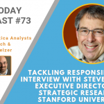 AI Today Podcast #73: Tackling Transparent & Responsible AI – Interview with Steve Eglash, Director of Strategic Research Initiatives, Stanford University