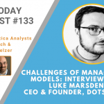 AI Today Podcast #133: Challenges of Managing ML Models: Interview with Luke Marsden, Dotscience