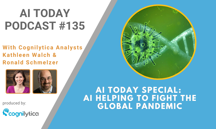 Podcast #135_ AI Today Special_ AI Helping to Fight the Global Pandemic