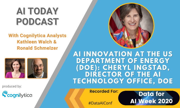 Podcast AI Innovation at the US Department of Energy - Interview with Cheryl Ingstad, Director of the AI Technology Office, US DOE