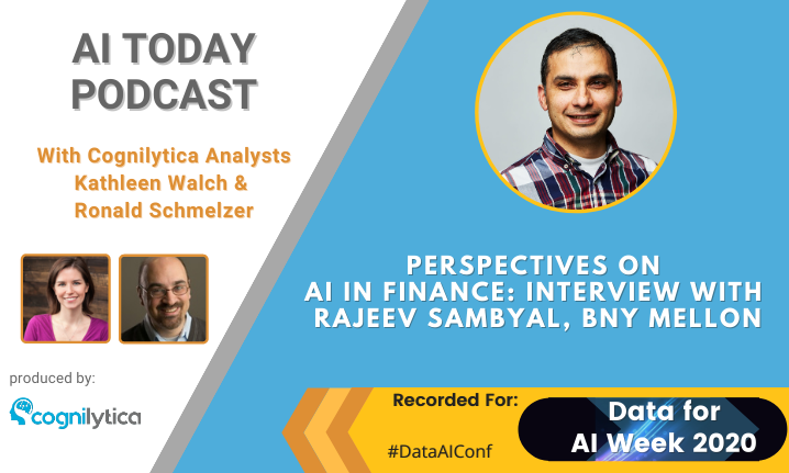 Podcast Perspectives on AI in Finance Interview with Rajeev Sambyal, BNY Mellon