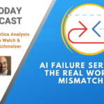 AI Today Podcast: AI Failure Series – The Real World Mismatch