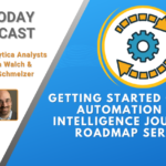 AI Today Podcast: Roadmap Series: Getting Started on the Automation to Intelligence Journey