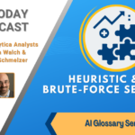 AI Today Podcast: AI Glossary Series – Heuristic & Brute-force Search