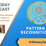 AI Today Podcast: AI Glossary Series- Pattern Recognition