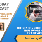 AI Today Podcast: Trustworthy AI Series: Responsible AI