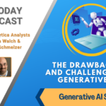 AI Today Podcast: Generative AI Series: The Drawbacks and Challenges of Generative AI