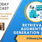 AI Glossary Series: Retrieval Augmented Generation (RAG) [AI Today Podcast]