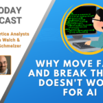 Why “Move Fast and Break Things” Doesn’t Work for AI [AI Today Podcast]