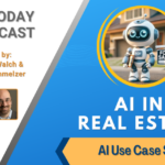 AI Use Case Series: AI in Real Estate [AI Today Podcast]