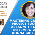 Mastering Critical Project Success Areas with GenAI: Interview with Donna Gregorio [AI Today Podcast]